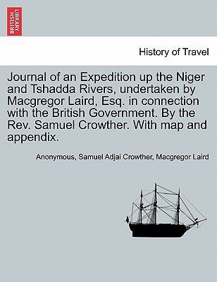 Journal of an Expedition Up the Niger and Tshad... 1241498369 Book Cover