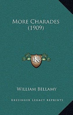 More Charades (1909) 1166576019 Book Cover