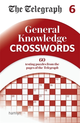 The Telegraph General Knowledge Crosswords 6 0600637212 Book Cover