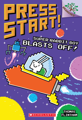 Super Rabbit Boy Blasts Off!: A Branches Book (... 1338239627 Book Cover