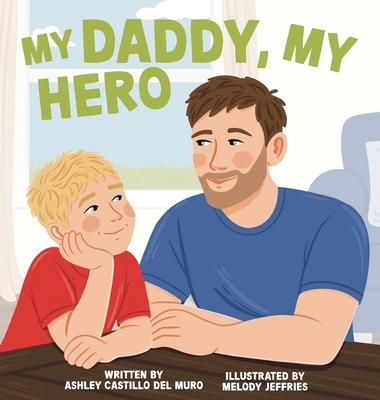 My Daddy, My Hero B0FCJNNX6T Book Cover