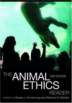 The Animal Ethics Reader 0415775396 Book Cover