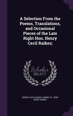 A Selection From the Poems, Translations, and O... 1359742891 Book Cover