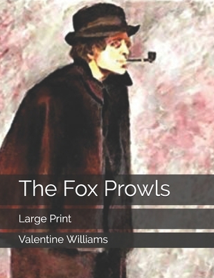 The Fox Prowls: Large Print 1707512930 Book Cover