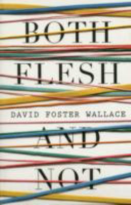 Both Flesh and Not 0241145546 Book Cover