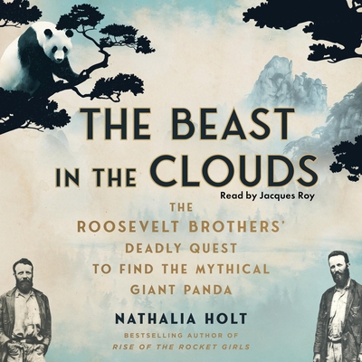 The Beast in the Clouds: The Roosevelt Brothers... 1797193716 Book Cover
