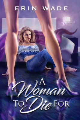 A Woman to Die For B0875XG2GZ Book Cover