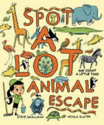 Spot a Lot! Animal Escape 1472350944 Book Cover