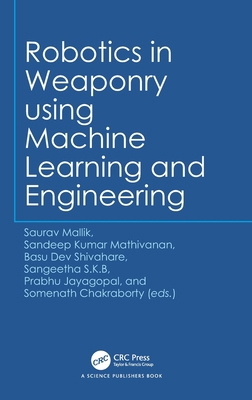 Robotics in Weaponry Using Machine Learning and... 1041074441 Book Cover