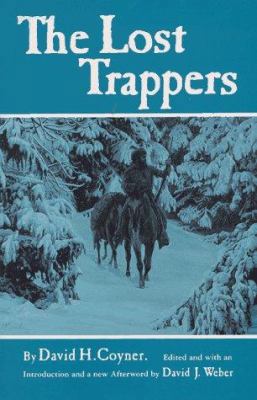 The Lost Trappers 0806127252 Book Cover