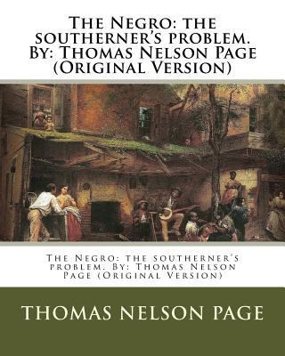 The Negro: the southerner's problem. By: Thomas... 1539957772 Book Cover
