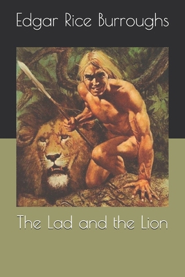 The Lad and the Lion 1708399380 Book Cover