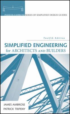 Simplified Engineering for Architects and Builders 1118975049 Book Cover