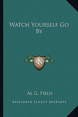 Watch Yourself Go By 1163307289 Book Cover