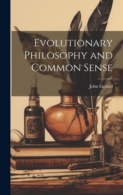 Evolutionary Philosophy and Common Sense 1020873558 Book Cover