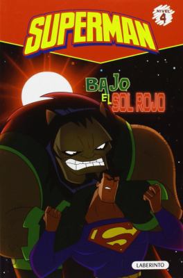 Superman. Bajo el sol rojo (Superman, Level 4) ... [Spanish] 8484837238 Book Cover
