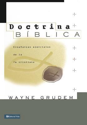 Doctrina B Blica: Ense Anzas Esenciales de La F... [Spanish] 1620322412 Book Cover