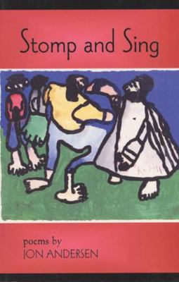 Stomp and Sing: Poems 1931896151 Book Cover