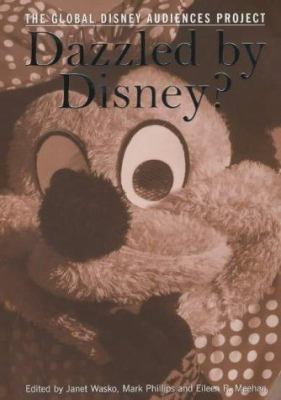 Dazzled by Disney? The Global Disney Audiences ... 0718502604 Book Cover