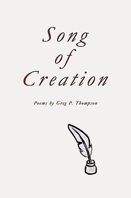 Song of Creation: Poems 1426918429 Book Cover
