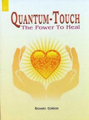 Quantum-Touch: The Power to Heal 8178220091 Book Cover