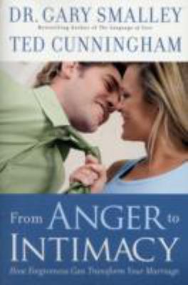 From Anger to Intimacy 0830751211 Book Cover