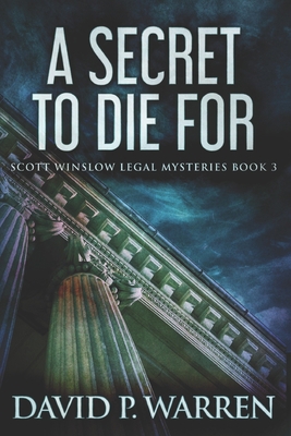 A Secret To Die For: Large Print Edition [Large Print] B08NF1QWZL Book Cover