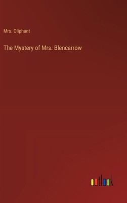 The Mystery of Mrs. Blencarrow 3368908413 Book Cover