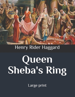 Queen Sheba's Ring: Large print B086PRL1CT Book Cover