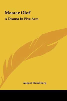 Master Olof: A Drama in Five Acts 1161441808 Book Cover
