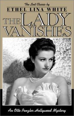 The Lady Vanishes: An Otto Penzler Hollywood My... 0743413008 Book Cover