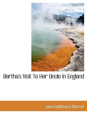 Bertha's Visit to Her Uncle in England [Large Print] 1116774453 Book Cover