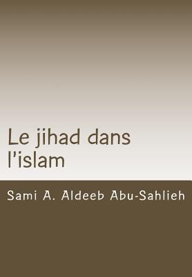 Le Jihad Dans l'Islam: Interprétation Des Verse... [French] 153036776X Book Cover