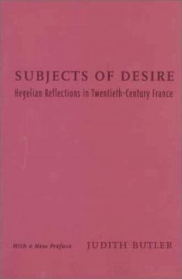 Subjects of Desire: Hegelian Reflections in Twe... 0231064519 Book Cover