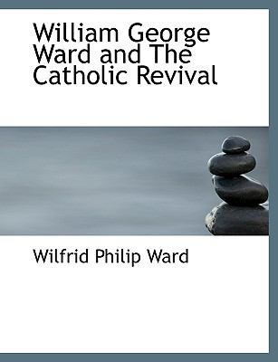 William George Ward and the Catholic Revival 111391758X Book Cover