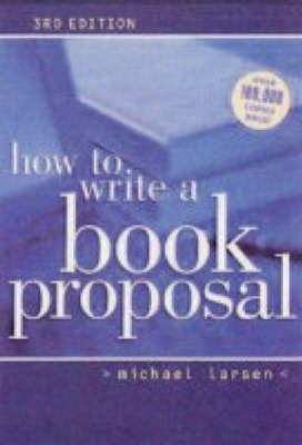 How to Write a Book Proposal 1582972516 Book Cover