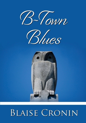 B-town Blues 1365726371 Book Cover