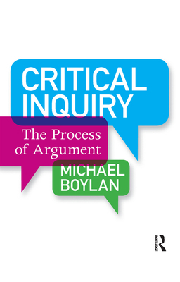 Critical Inquiry: The Process of Argument 0367097257 Book Cover