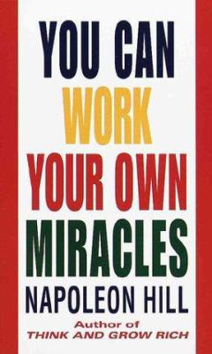 You Can Work Your Own Miracles B003X864CO Book Cover