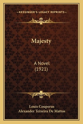 Majesty: A Novel (1921) 1164922645 Book Cover