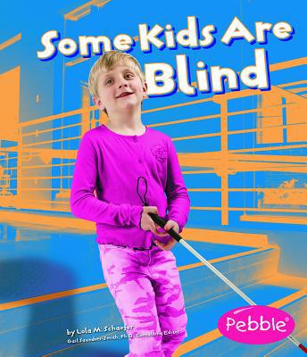 Some Kids Are Blind 1429608102 Book Cover