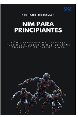 Nim para principiantes: Cómo aprender un lengua... [Spanish] B0G1JVM8K5 Book Cover
