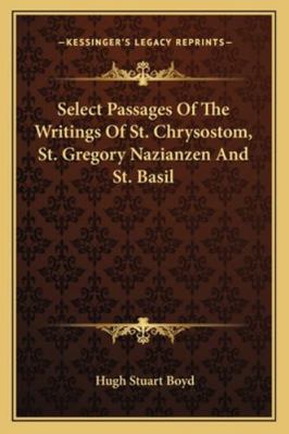 Select Passages Of The Writings Of St. Chrysost... 1162938080 Book Cover