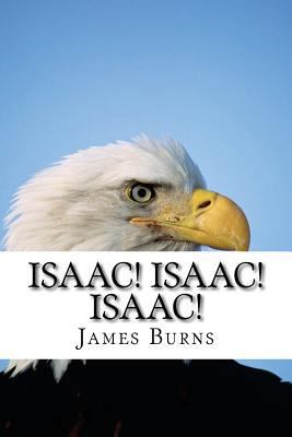 Isaac ! Isaac ! Isaac ! 1537058401 Book Cover