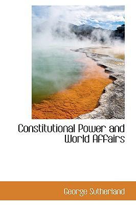 Constitutional Power and World Affairs 1103120255 Book Cover
