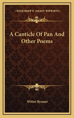 A Canticle of Pan and Other Poems 1163734802 Book Cover