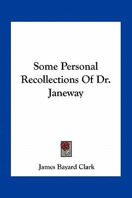 Some Personal Recollections Of Dr. Janeway 1163749338 Book Cover