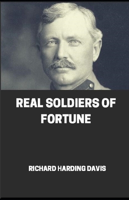 Real Soldiers of Fortune illustrated B08TQ4779J Book Cover