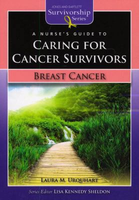 A Nurse&#x2019;s Guide to Caring for Cancer Sur... 0763772585 Book Cover