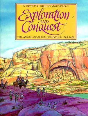 Exploration and Conquest: The Americas After Co... 0688092683 Book Cover